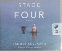 Stage Four written by Sander Kollaard (trans. Michele Hutchinson) performed by Stefan Rudnicki on CD (Unabridged)